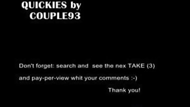 QUICKIES by COUPLE93 - TAKE2